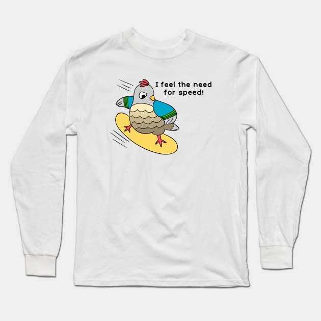 I feel the need for speed! Long Sleeve T-Shirt by IdinDesignShop